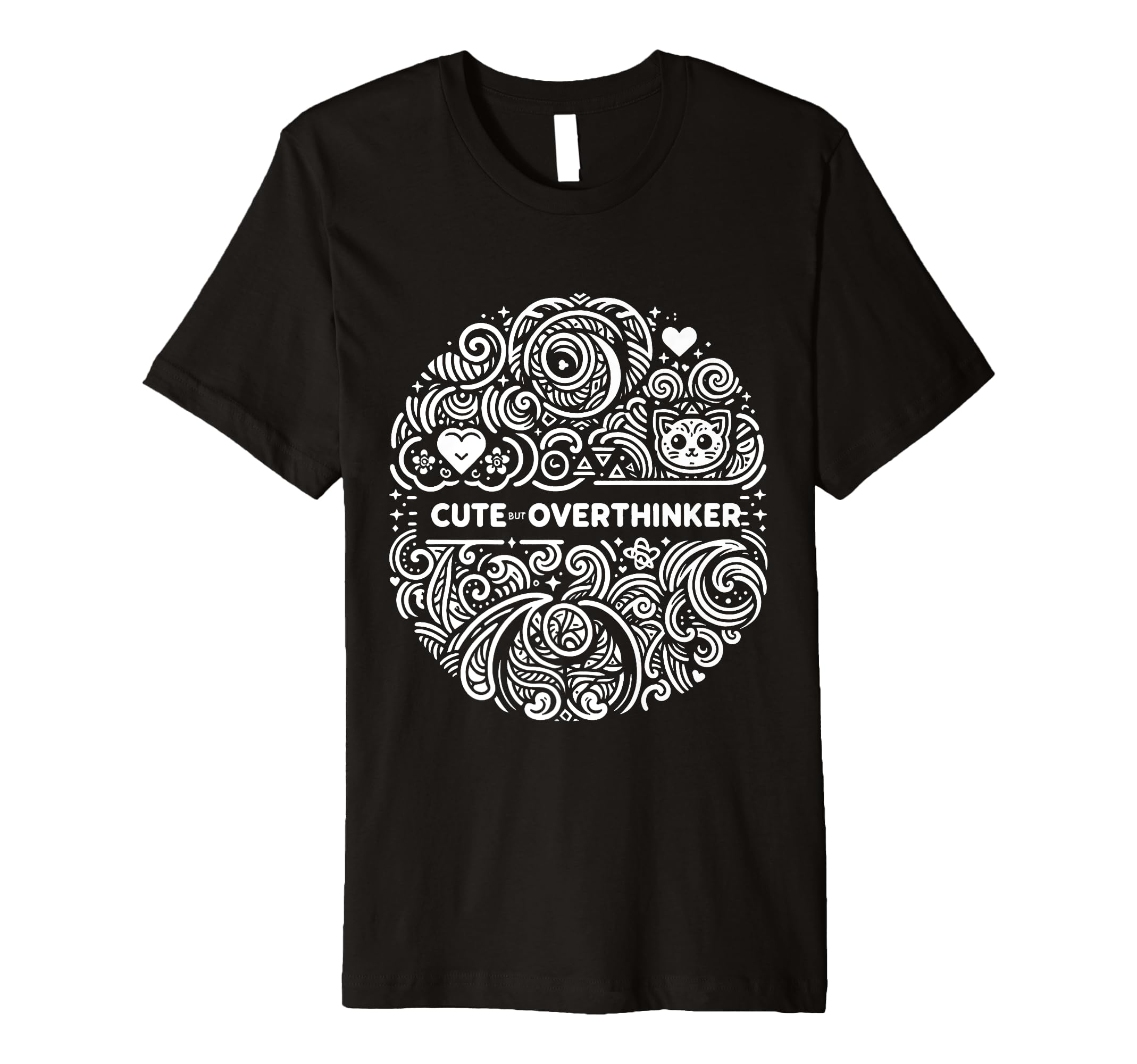 But Overthinker T-Shirt - Minimalist Print for Adults - T-Shirt, Sweatshirt, Hoodie
