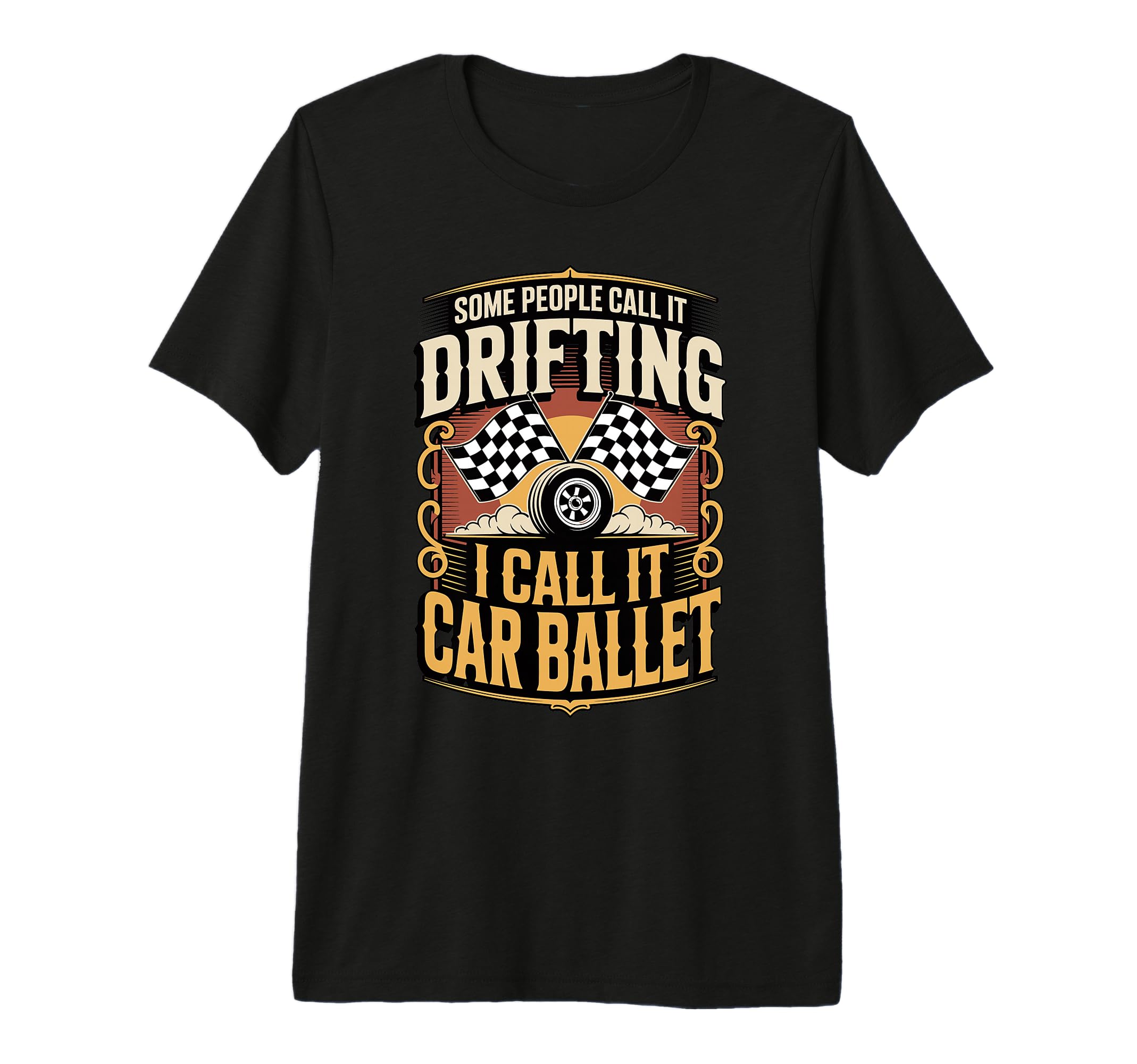 Some People Call It Drifting I Call It T-Shirt - Trendy Graphic for Adults - T-Shirt, Sweatshirt, Hoodie