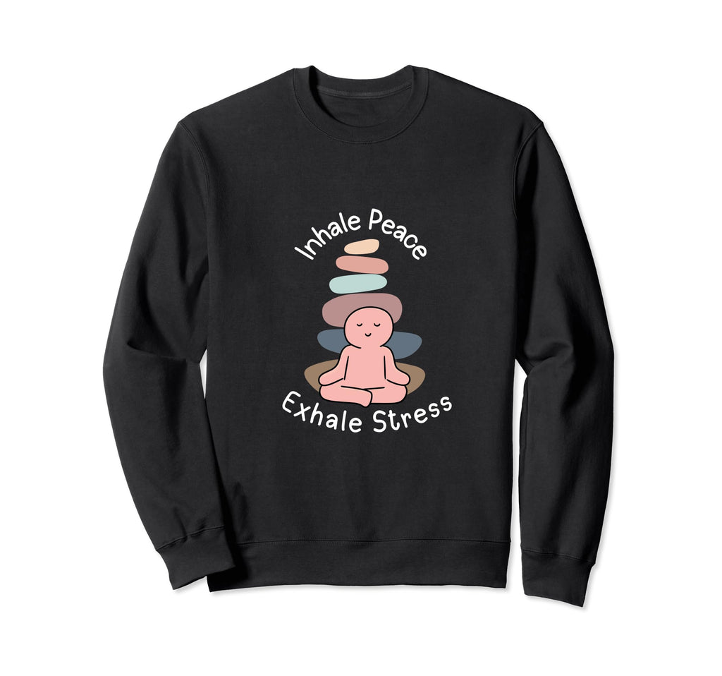 Meditation Mantra Mindfulness Inhale Sweatshirt - Unique Graphic Unisex - T-Shirt, Sweatshirt, Hoodie