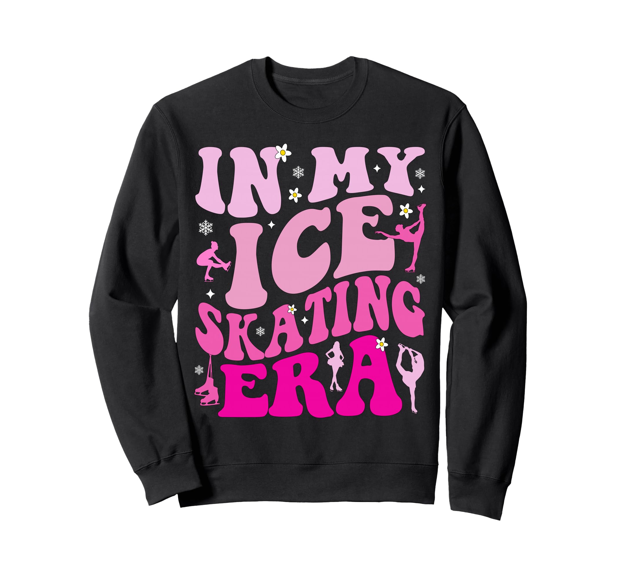 My Ice Skating Era Skater Coach Sweatshirt - Fun Novelty Design for Adults - T-Shirt, Sweatshirt, Hoodie