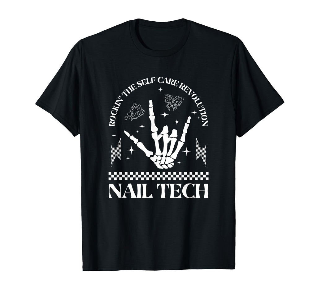 Nail Tech Rockin Self Care Revolution T-Shirt - Minimalist Print Unisex - T-Shirt, Sweatshirt, Hoodie