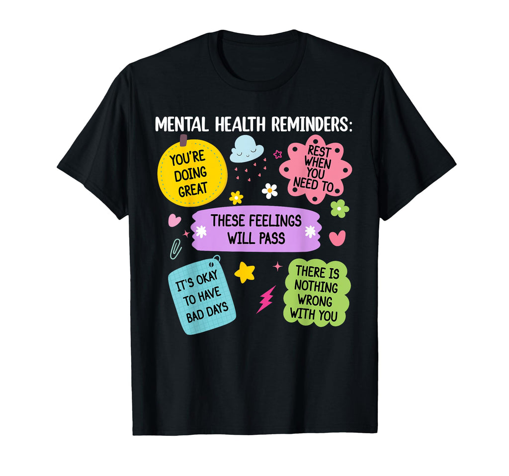 Mental Health Reminders Note To Self T-Shirt - Trendy Graphic for Adults - T-Shirt, Sweatshirt, Hoodie