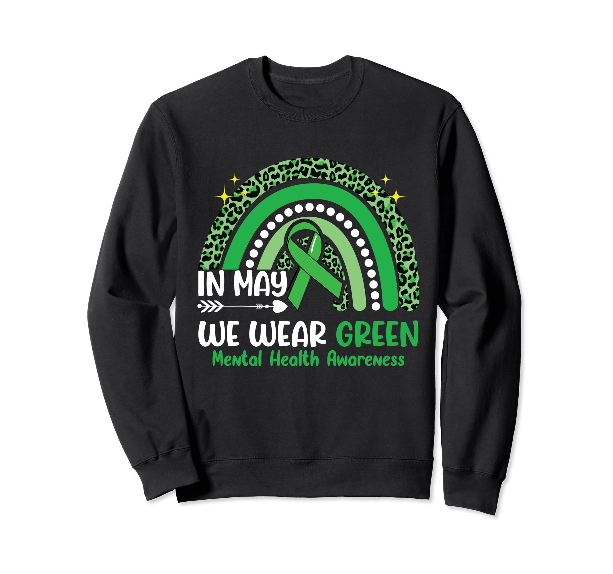 May We Wear Green May Mental Health Sweatshirt - Unique Graphic Men Women - T-Shirt, Sweatshirt, Hoodie