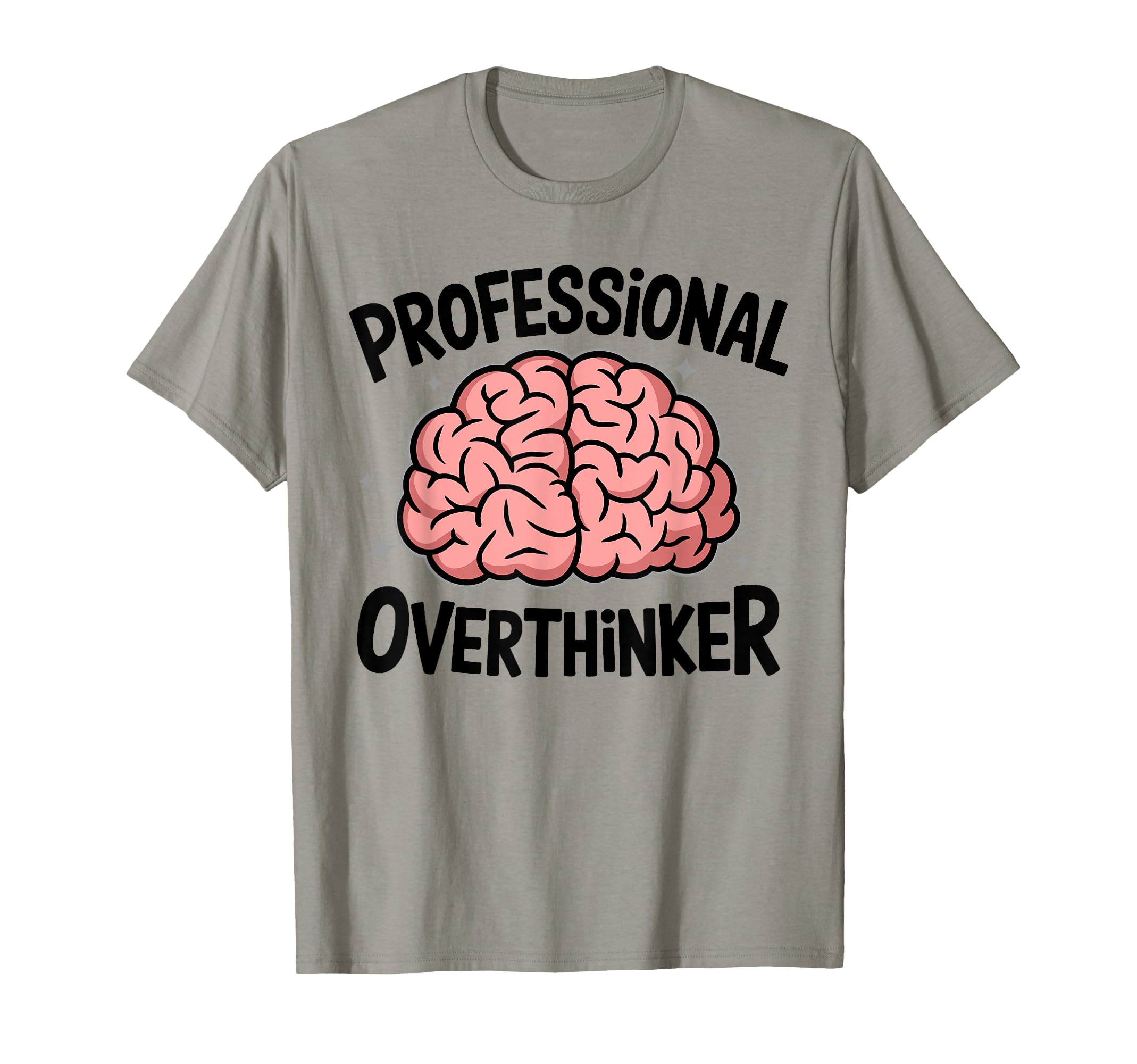 Professional Overthinker Anxiety T-Shirt - Custom Art Print for Adults - T-Shirt, Sweatshirt, Hoodie