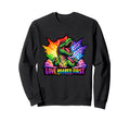 Love Roared First Dinosaur Lgbtq Rainbow Sweatshirt - Graphic Print Unisex - T-Shirt, Sweatshirt, Hoodie