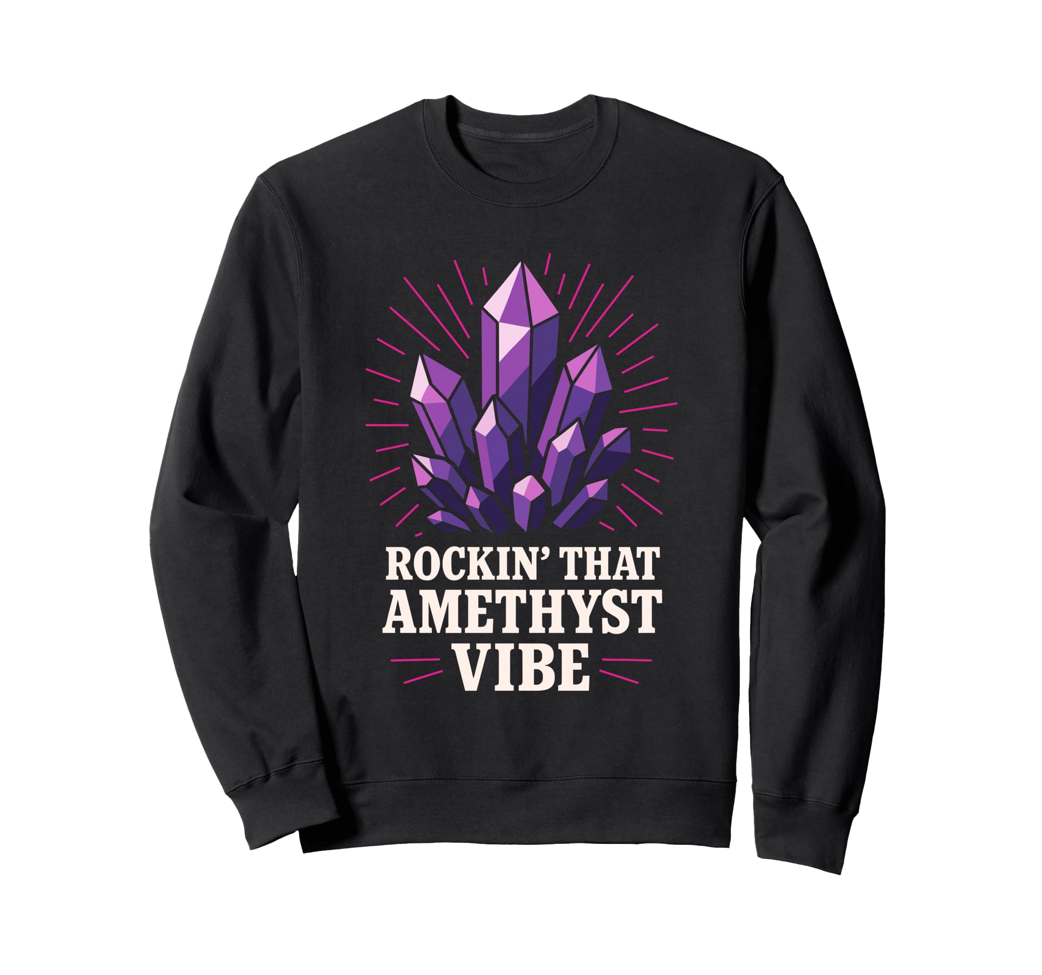 Amethyst Addict Healing Crystal Energy Sweatshirt - Unique Graphic Unisex - T-Shirt, Sweatshirt, Hoodie