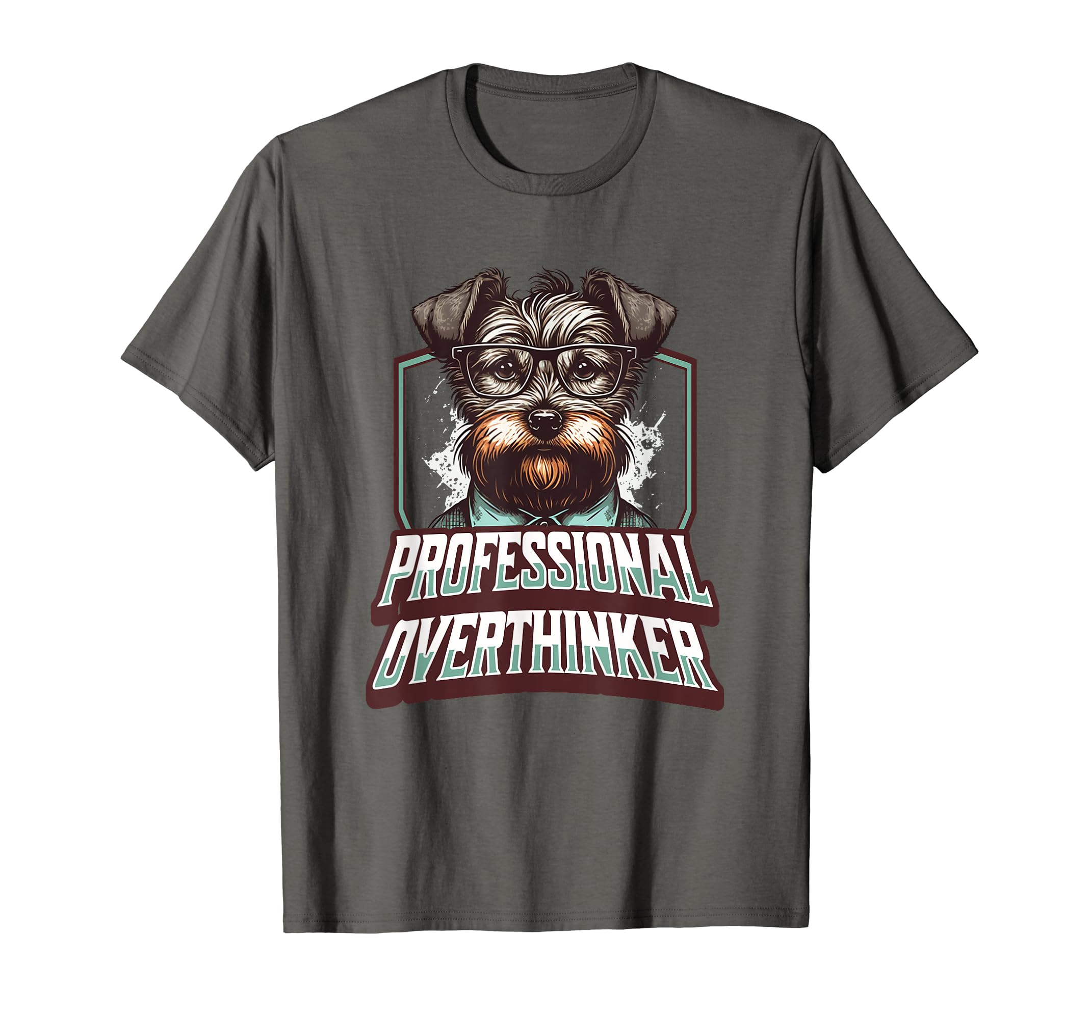 Sophisticated Overthinker Dog Lover T-Shirt - Novelty Apparel Unisex - T-Shirt, Sweatshirt, Hoodie