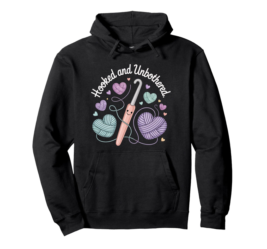 Hooked And Unbothered Crochet Yarn Hoodie - Streetwear Style for Adults - T-Shirt, Sweatshirt, Hoodie
