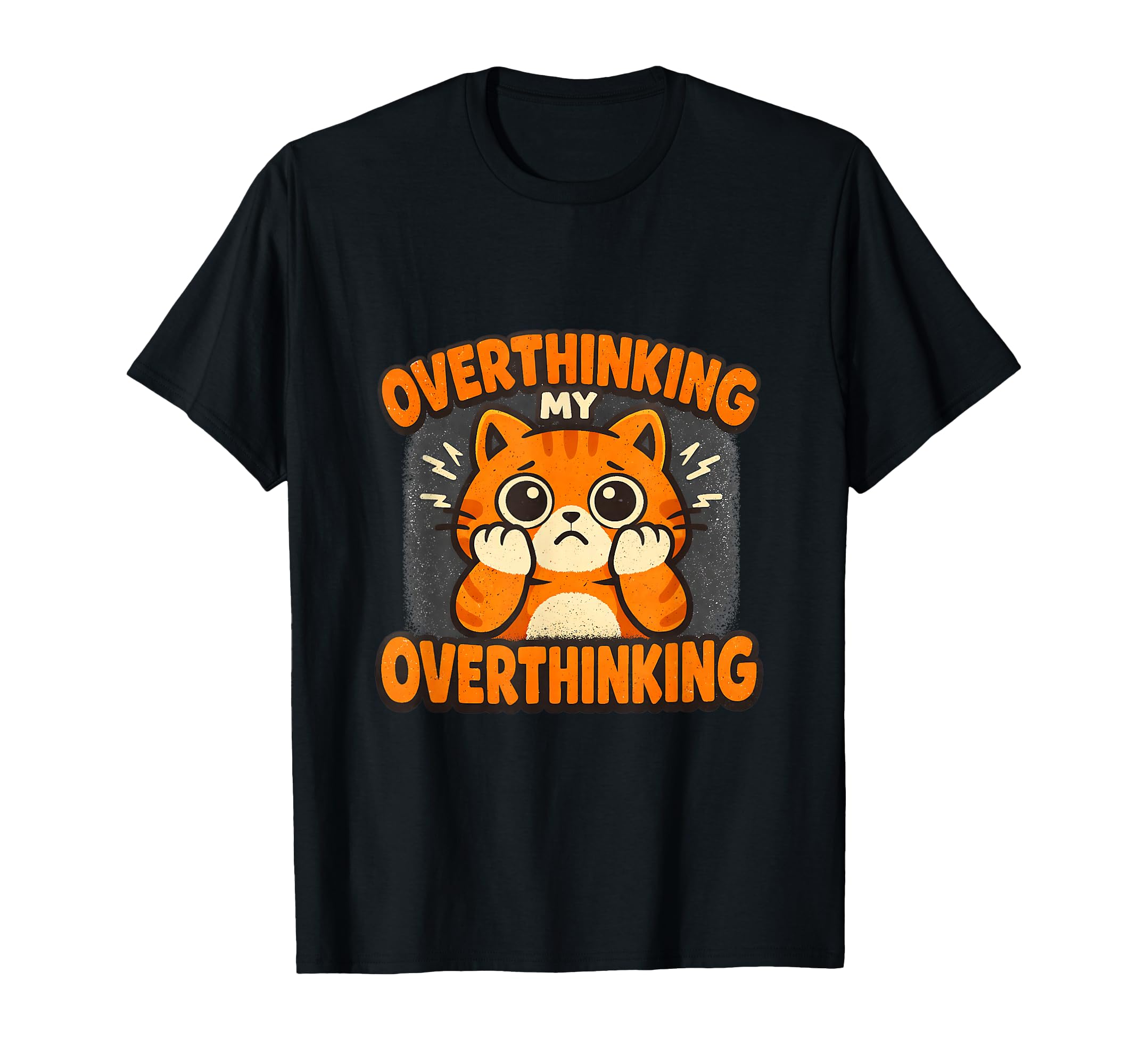 Overthinking My Overthinking Cat Funny T-Shirt - Graphic Print Unisex - T-Shirt, Sweatshirt, Hoodie