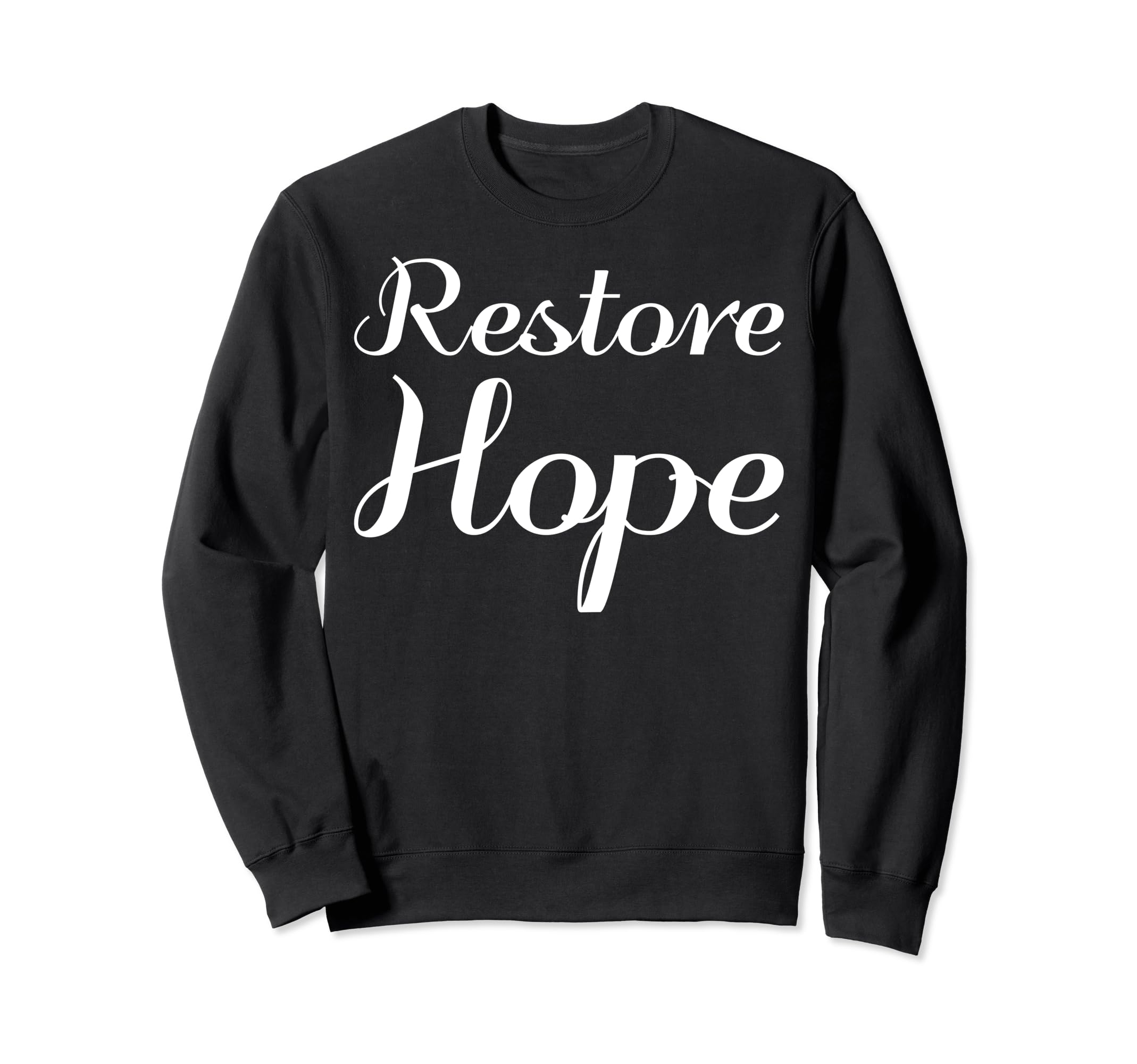Restore Hope Mental Health Sweatshirt - Fun Novelty Design for Adults - T-Shirt, Sweatshirt, Hoodie
