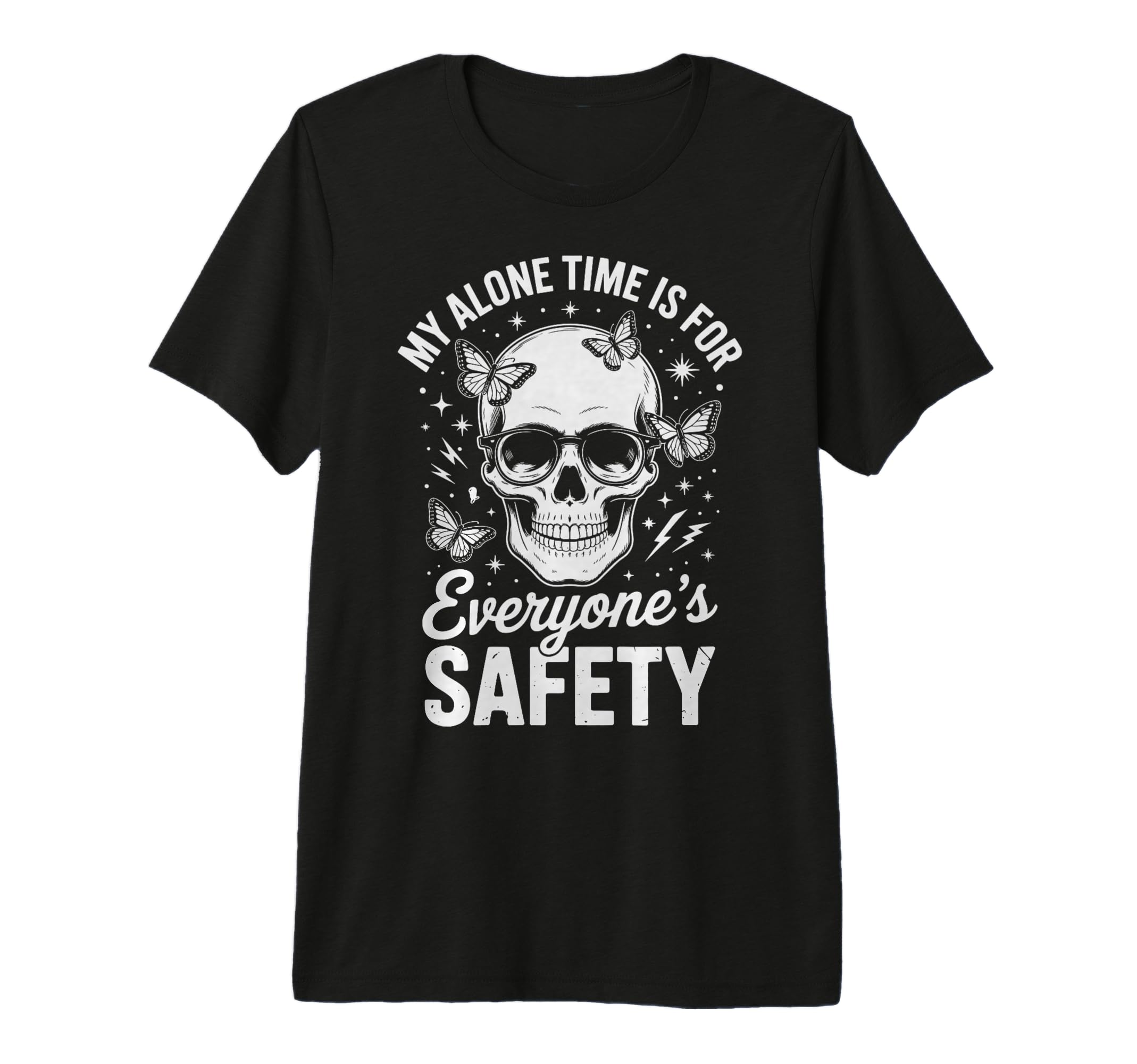 My Alone Time Is Everyones Safety Tri T-Shirt - Novelty Apparel for Adults - T-Shirt, Sweatshirt, Hoodie