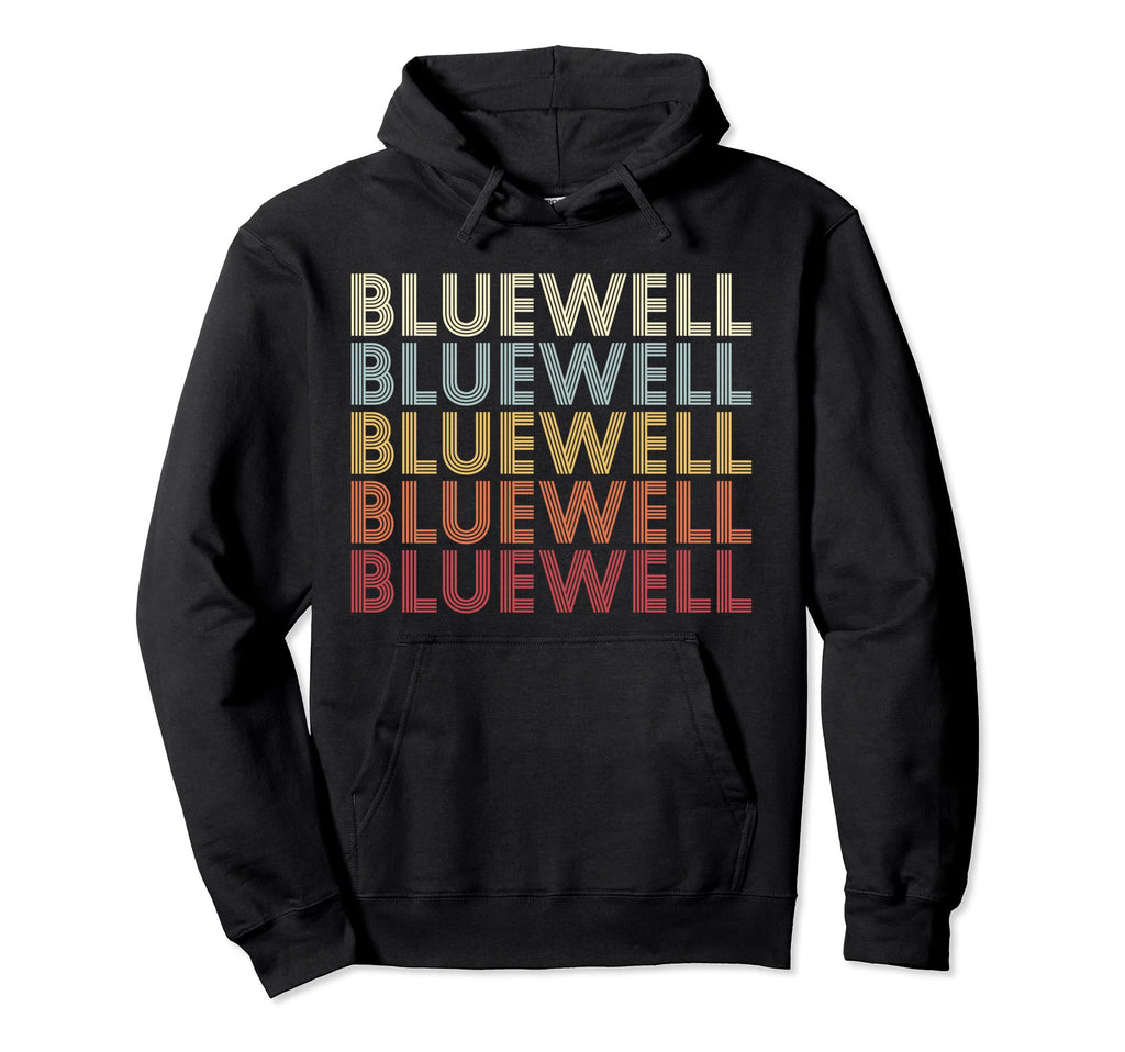 Bluewell West Virginia Bluewell Wv Text Hoodie - Streetwear Style Unisex - T-Shirt, Sweatshirt, Hoodie