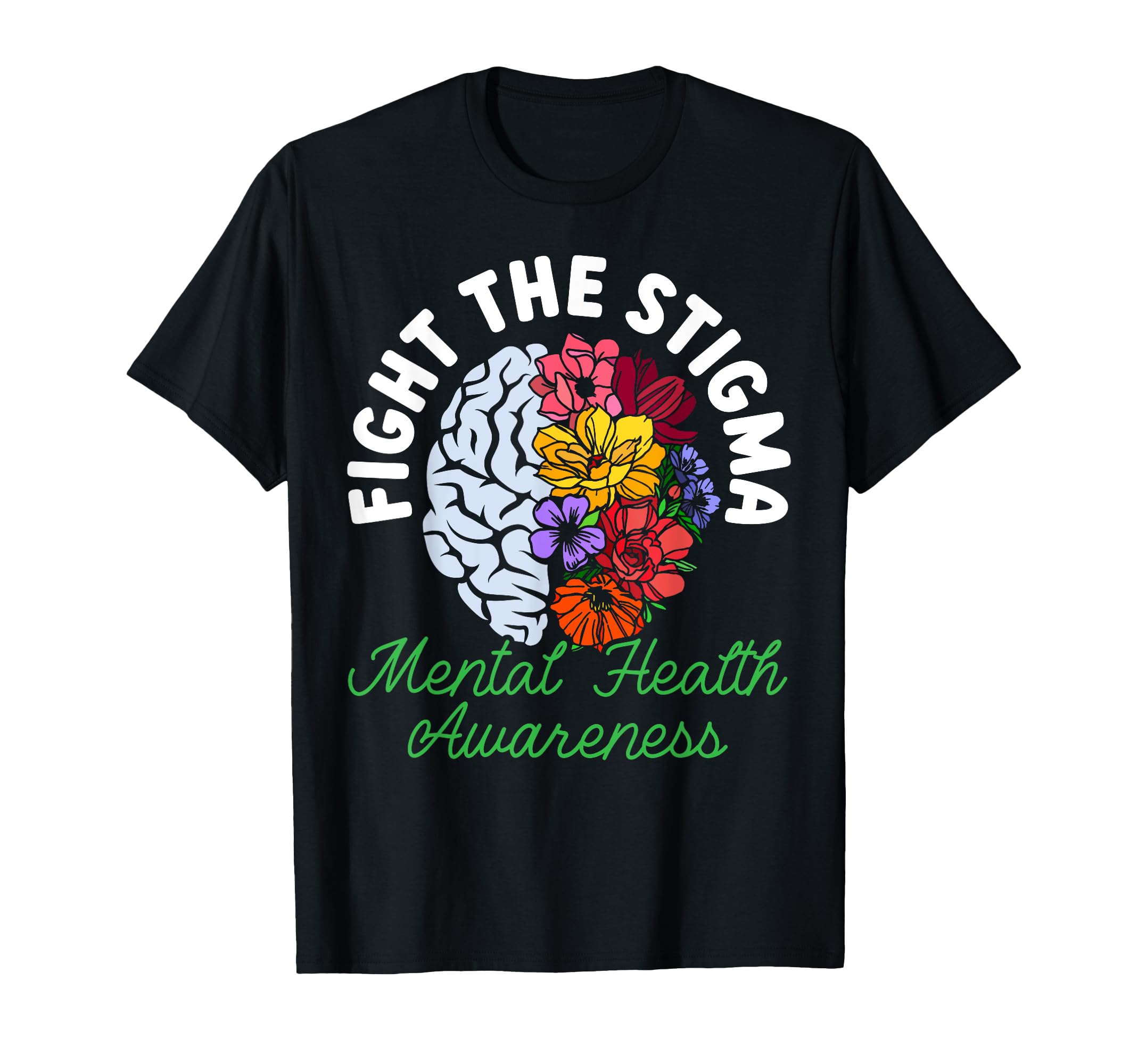 Fight Stigma Depression Mental Health T-Shirt - Streetwear Style Unisex - T-Shirt, Sweatshirt, Hoodie