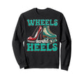 Roller Skating Skate 1970S Wheels Sweatshirt - Streetwear Style Men Women - T-Shirt, Sweatshirt, Hoodie
