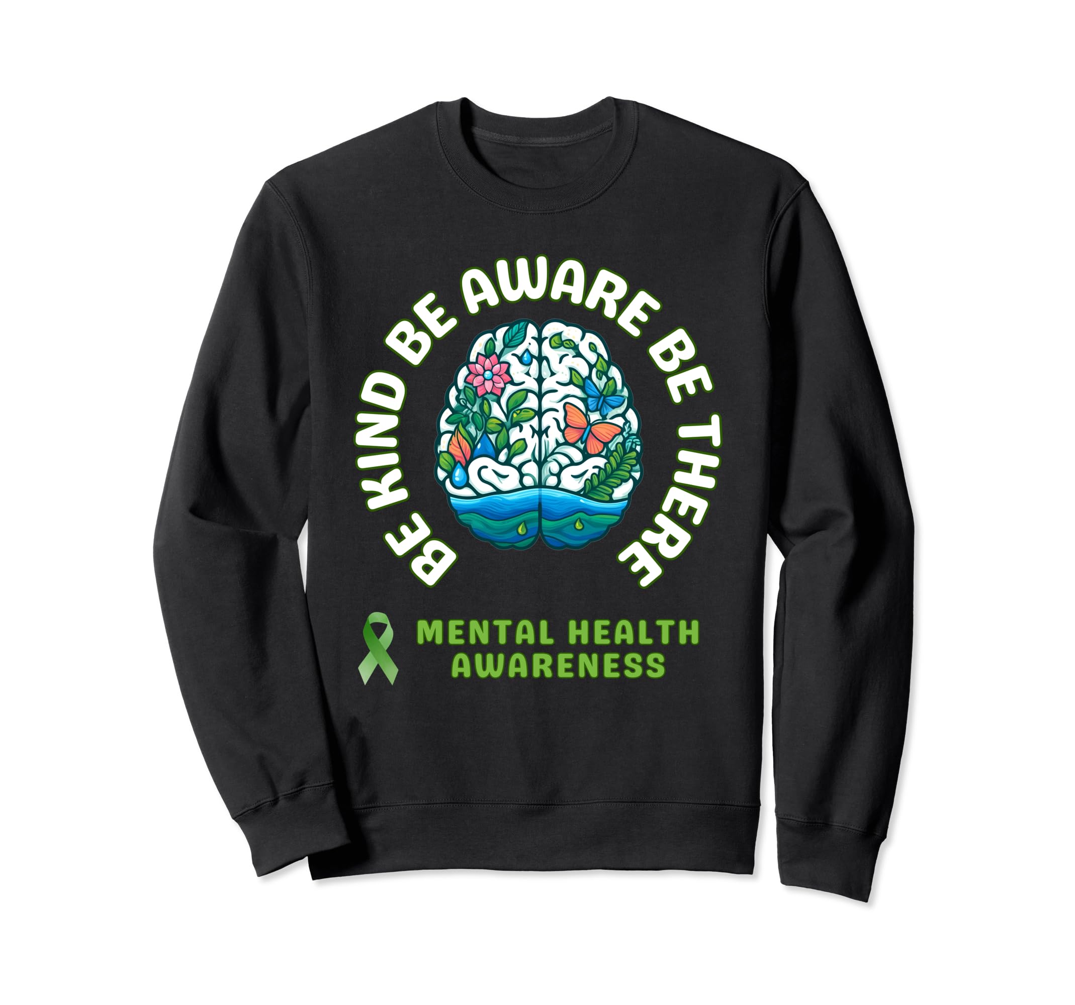 May We Wear Green Ribbon Mental Sweatshirt - Fun Novelty Design for Adults - T-Shirt, Sweatshirt, Hoodie
