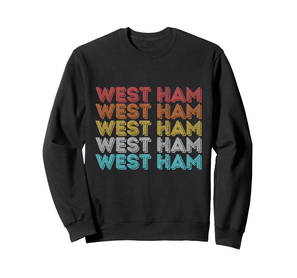 West Ham T-Shirt - Fun Novelty Design Men Women - T-Shirt, Sweatshirt, Hoodie