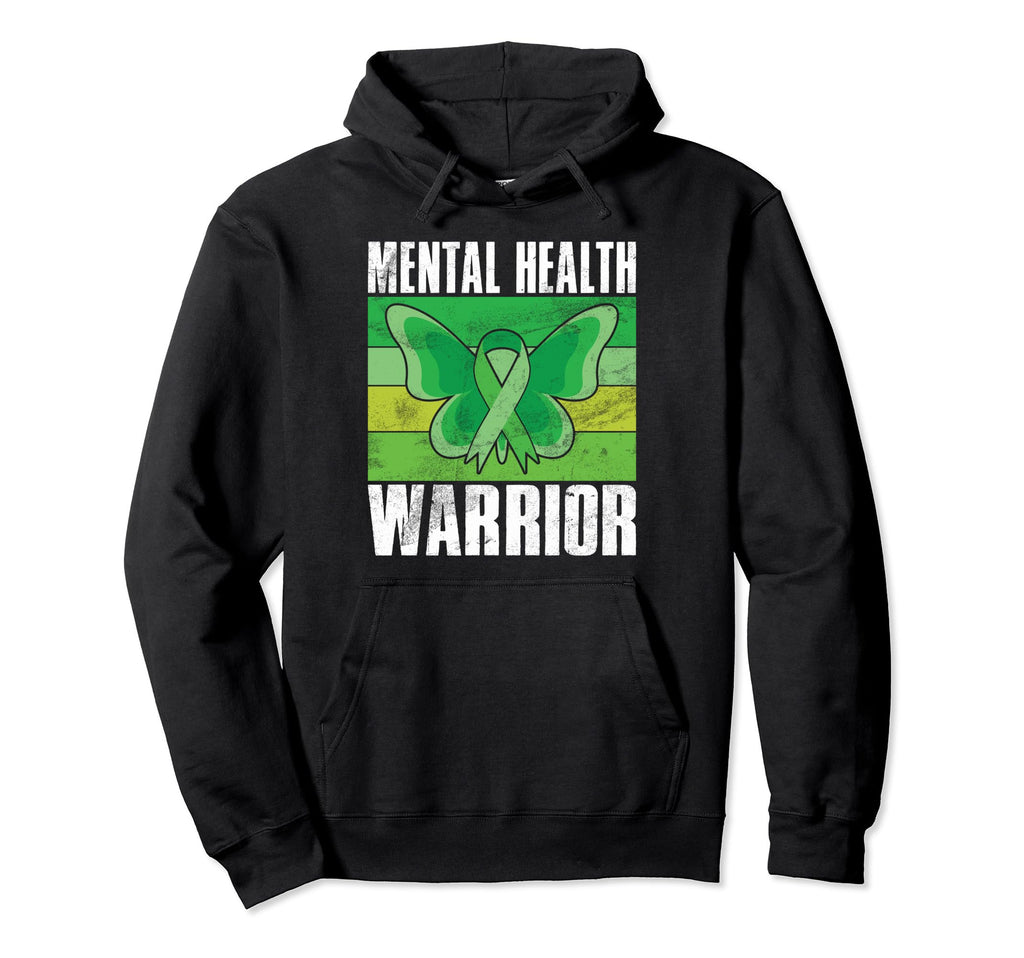 Mental Health Warrior Mental Health Hoodie - Novelty Apparel Men Women - T-Shirt, Sweatshirt, Hoodie