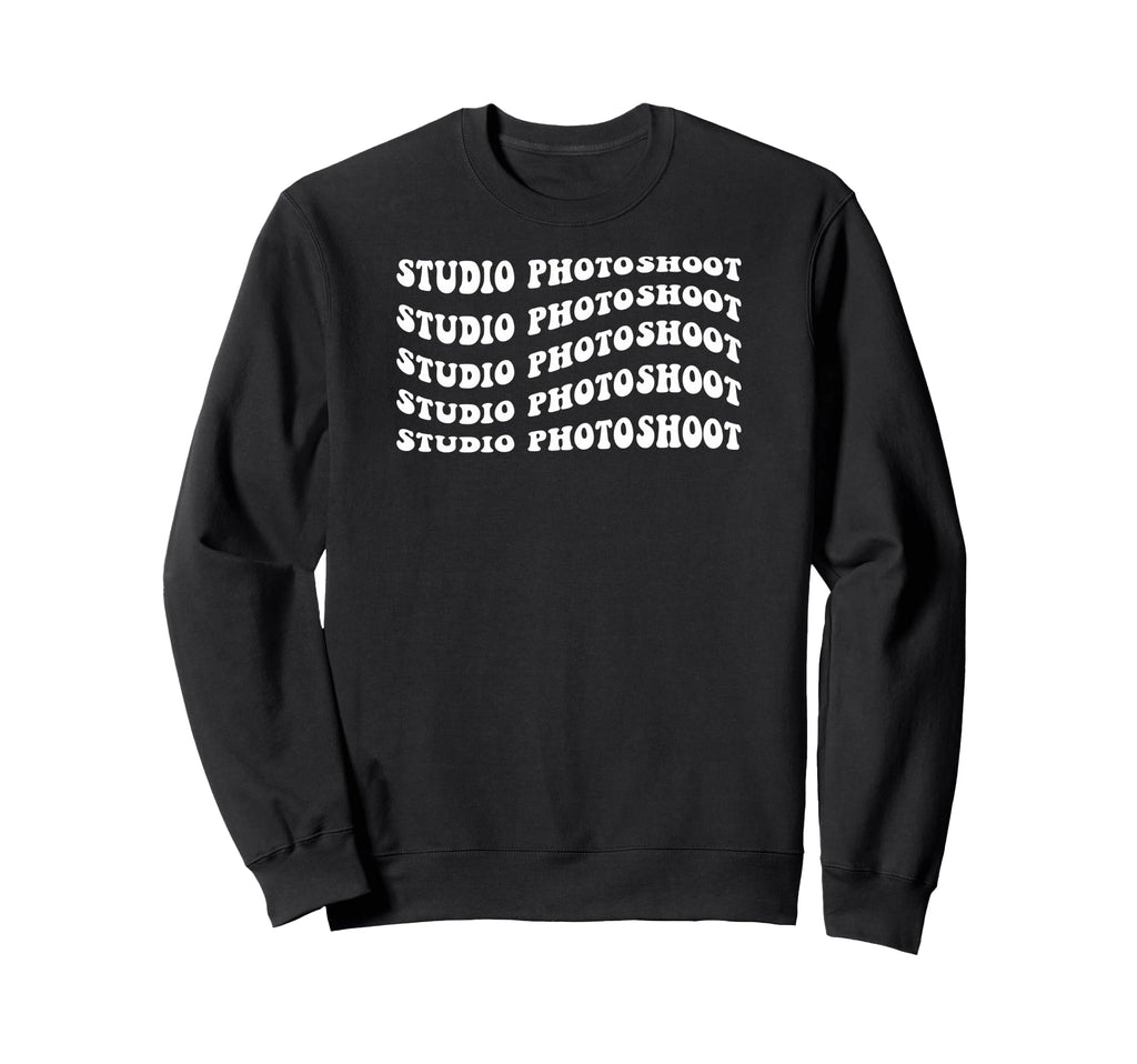 Studio Photoshoot Wavy Text Sweatshirt - Novelty Apparel Unisex - T-Shirt, Sweatshirt, Hoodie