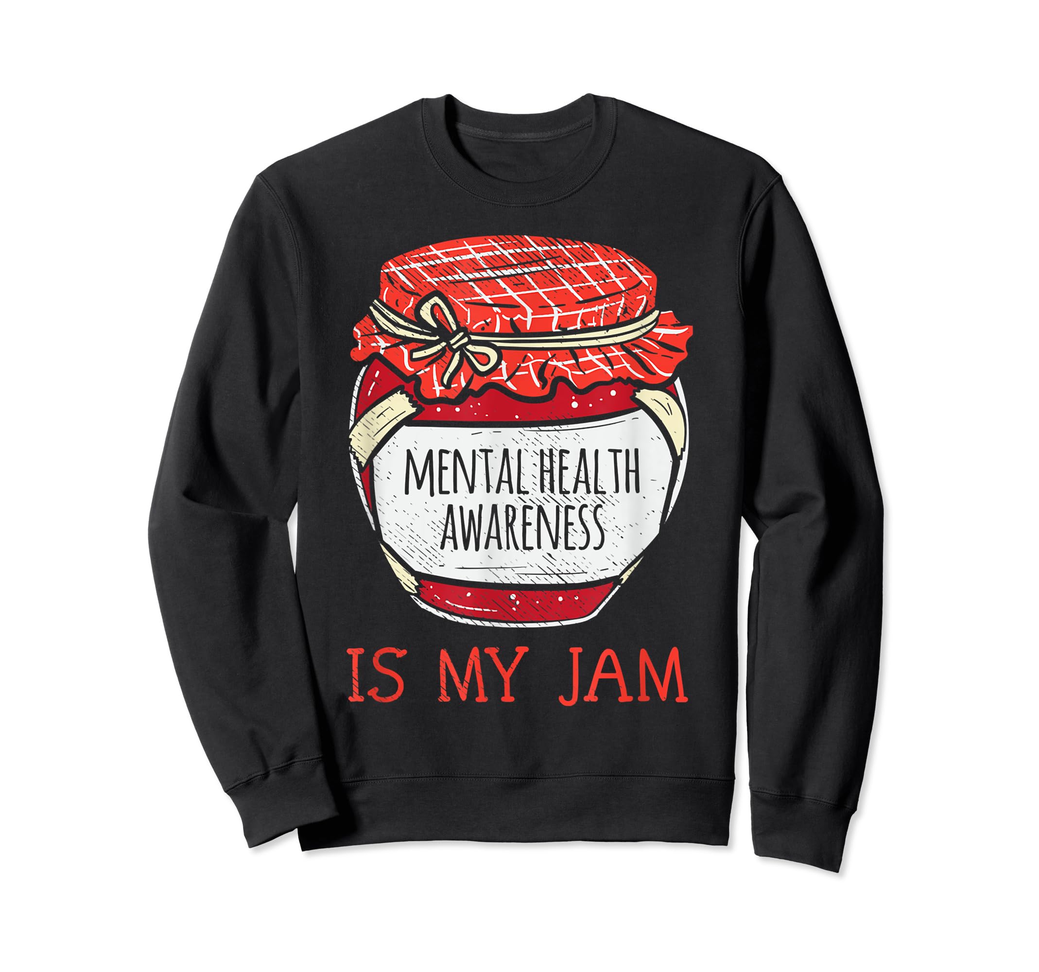 Mental Health Support Gifts Mental Sweatshirt - Aesthetic Graphic Unisex - T-Shirt, Sweatshirt, Hoodie