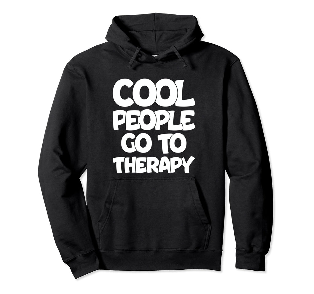 People Go To Therapy Groovy Mental Hoodie - Unique Graphic for Adults - T-Shirt, Sweatshirt, Hoodie