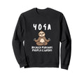 Yoga Because Punching People Is Sweatshirt - Custom Art Print for Adults - T-Shirt, Sweatshirt, Hoodie