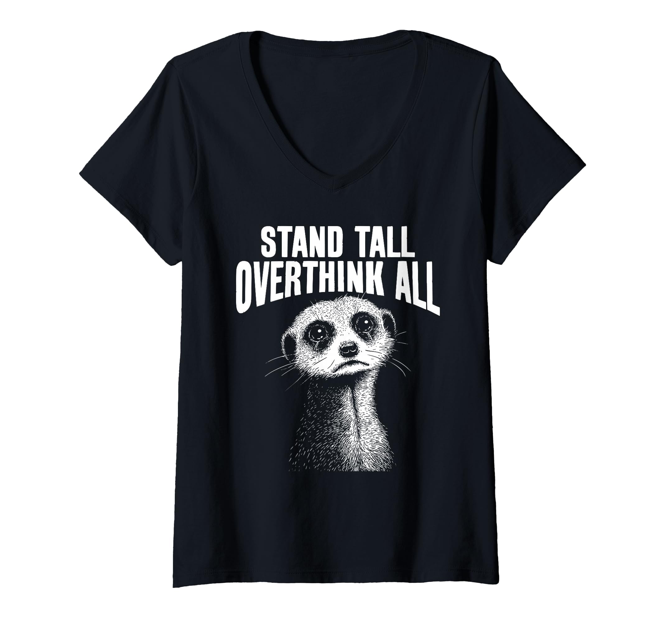 Womens Meerkat Watchful Overthinkers T-Shirt - Aesthetic Graphic Men Women - T-Shirt, Sweatshirt, Hoodie