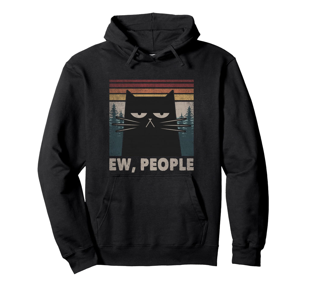 Ew People Black Cat Funny Anti Social Hoodie - Graphic Print Men Women - T-Shirt, Sweatshirt, Hoodie