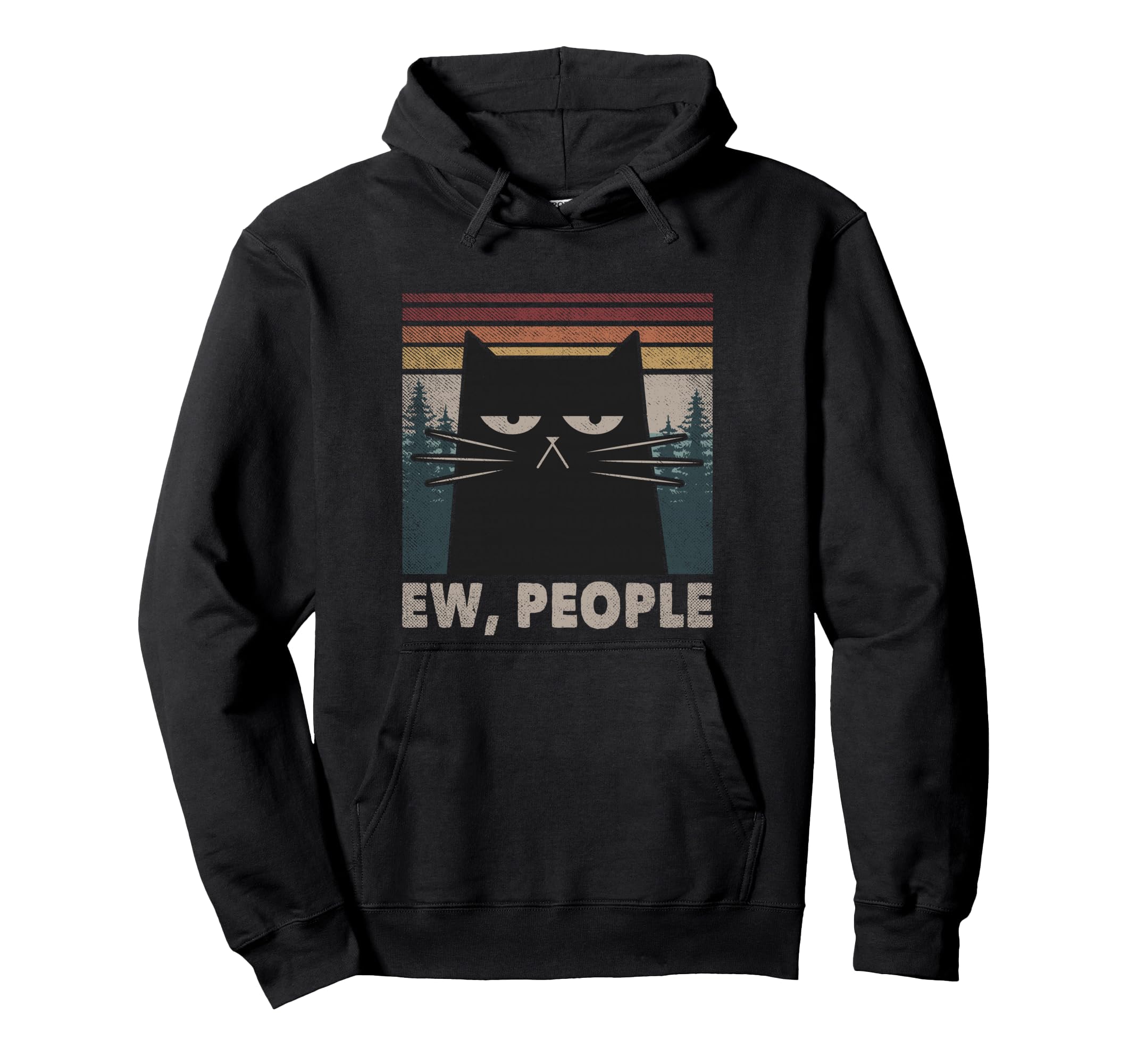 Ew People Black Cat Funny Anti Social Hoodie - Graphic Print Men Women - T-Shirt, Sweatshirt, Hoodie