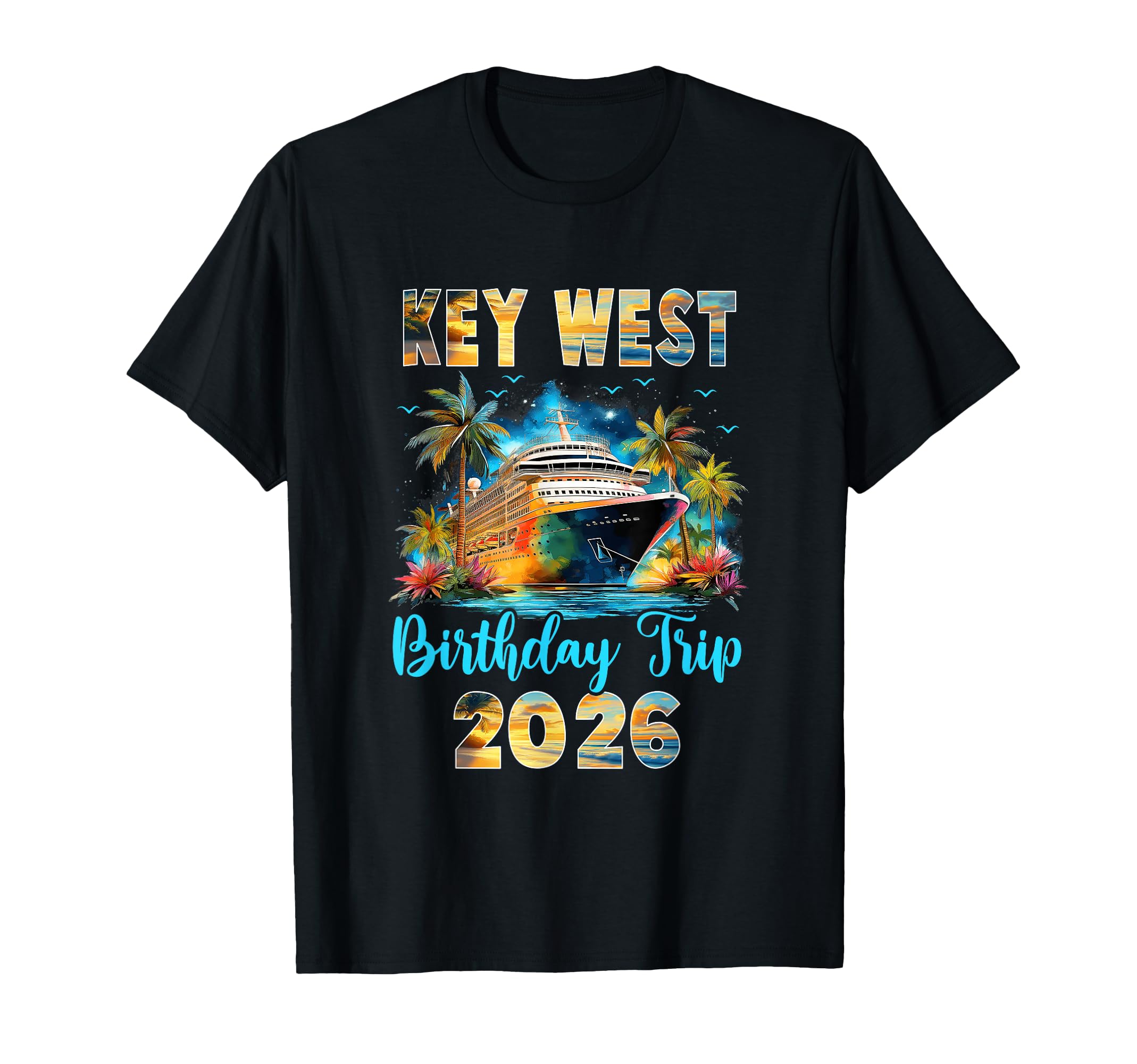 Key West Birthday Trip 2026 T-Shirt - Aesthetic Graphic for Adults - T-Shirt, Sweatshirt, Hoodie
