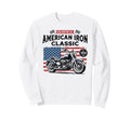 American Iron Motorcycle Sweatshirt - Aesthetic Graphic Men Women - T-Shirt, Sweatshirt, Hoodie