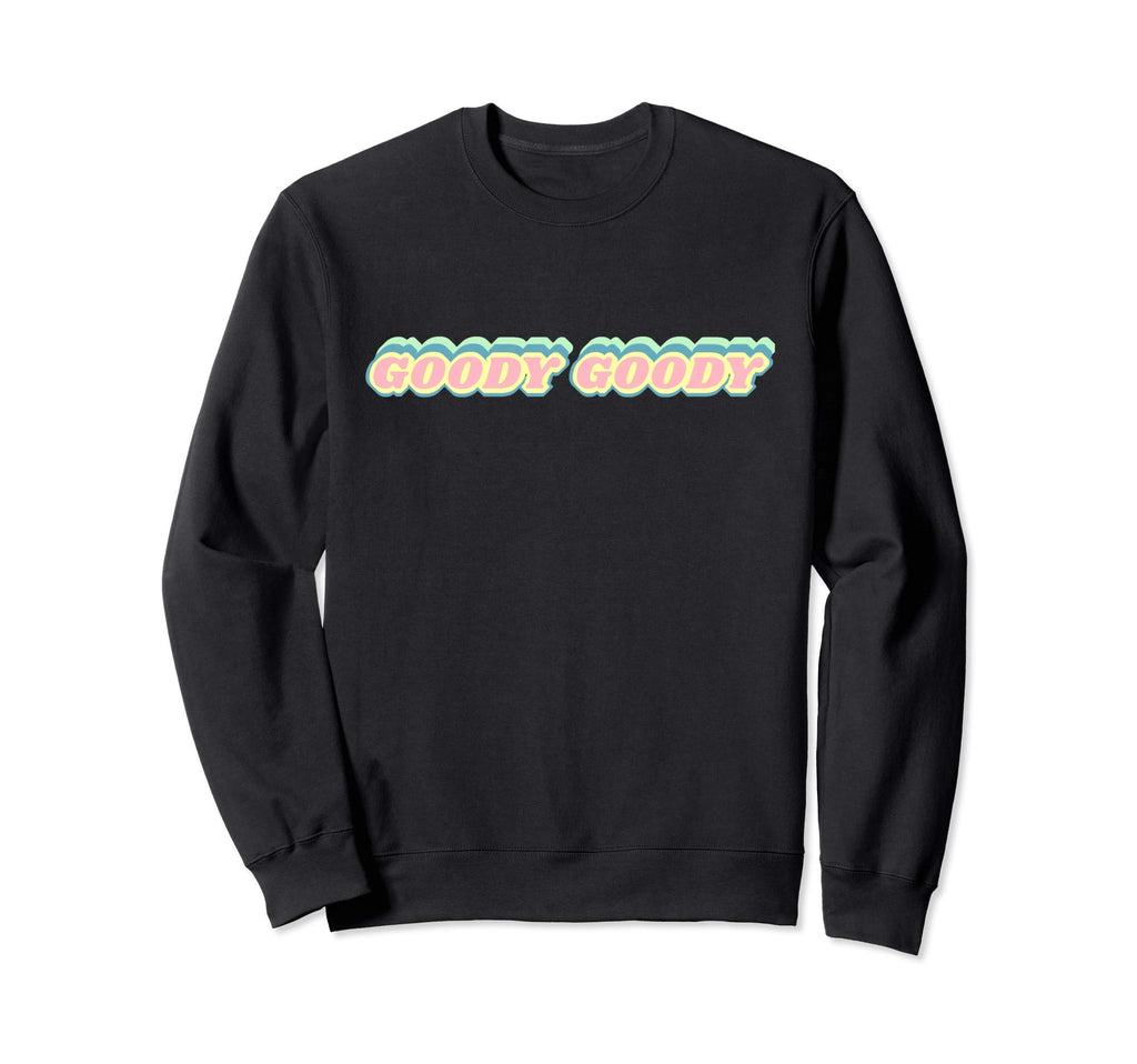 Funny 70S Rainbow Font Funny Goody Sweatshirt - Custom Art Print Men Women - T-Shirt, Sweatshirt, Hoodie