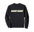 Funny 70S Rainbow Font Funny Goody Sweatshirt - Custom Art Print Men Women - T-Shirt, Sweatshirt, Hoodie