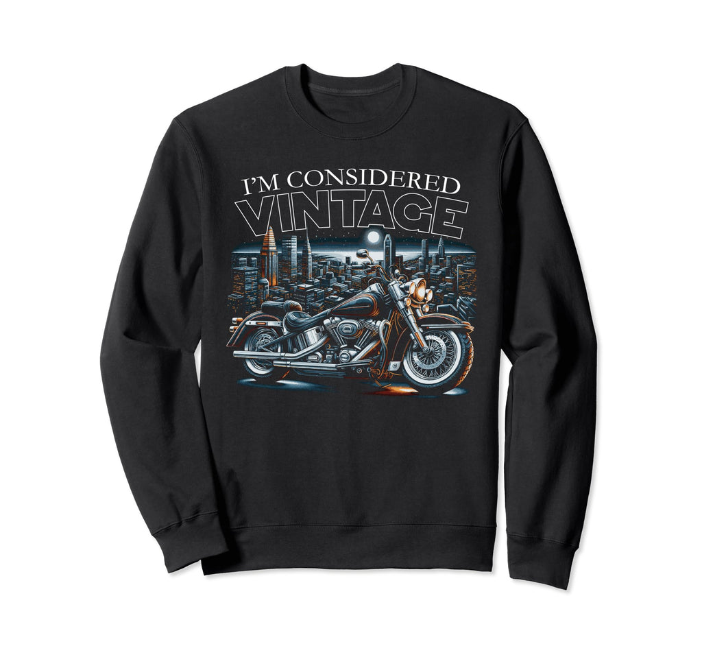 Im Considered Motorcycle Dad Sweatshirt - Casual Everyday Wear Unisex - T-Shirt, Sweatshirt, Hoodie