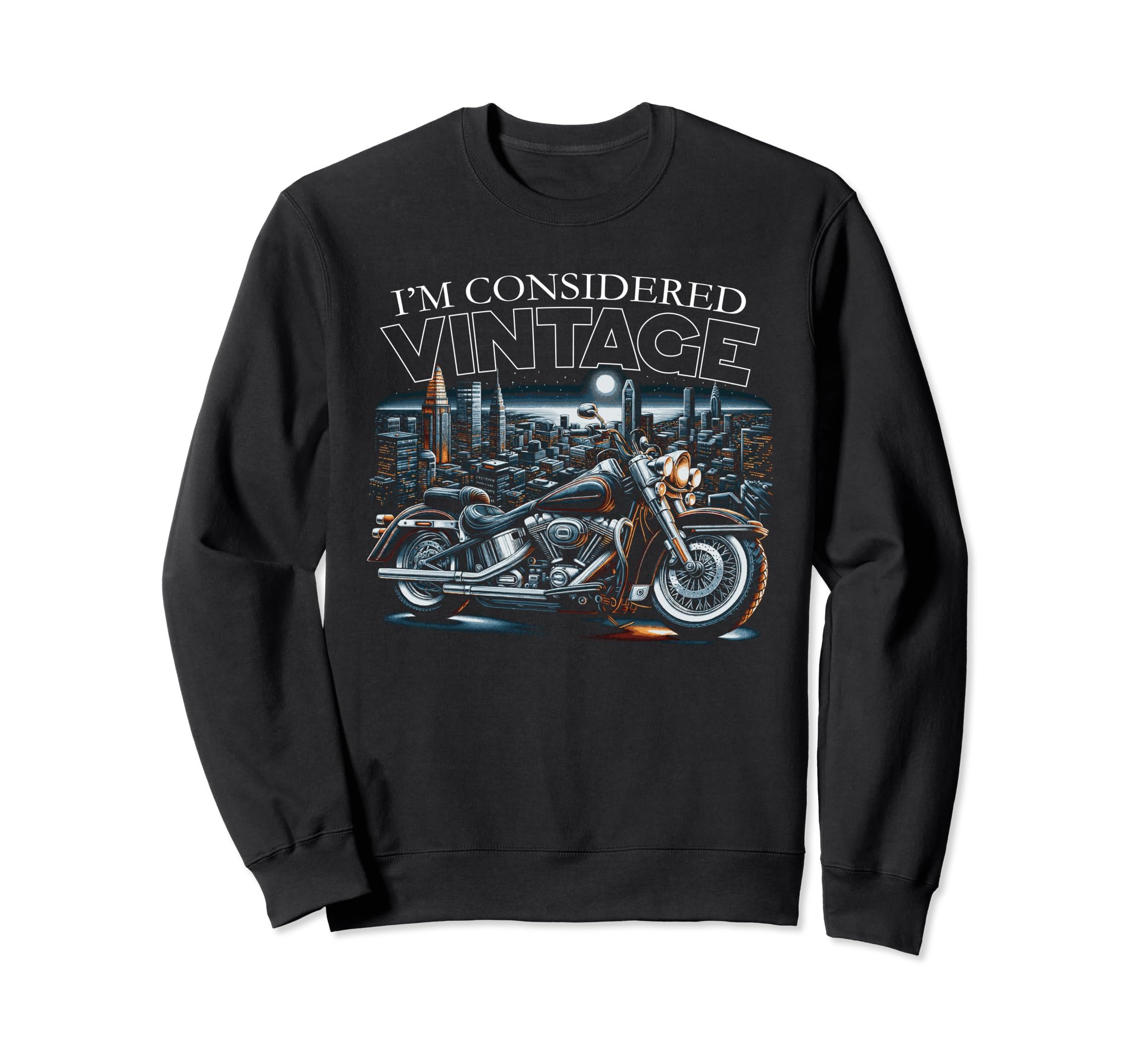 Im Considered Motorcycle Dad Sweatshirt - Casual Everyday Wear Unisex - T-Shirt, Sweatshirt, Hoodie