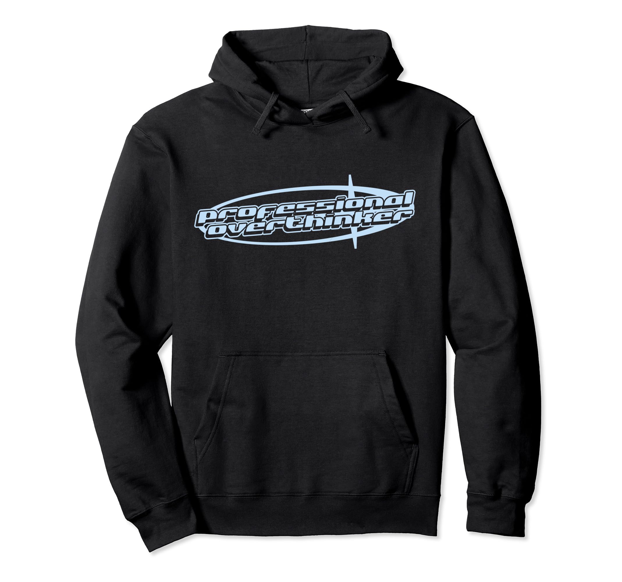 Professional Overthinker Joke Funny Hoodie - Custom Art Print for Adults - T-Shirt, Sweatshirt, Hoodie