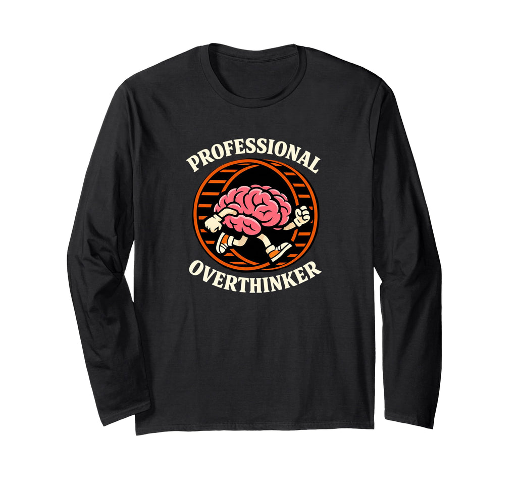 Professional Overthinker Brain T-Shirt - Minimalist Print Men Women - T-Shirt, Sweatshirt, Hoodie