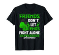 Dont Let Friends Fight Alone I Mental T-Shirt - Novelty Apparel Unisex - T-Shirt, Sweatshirt, Hoodie