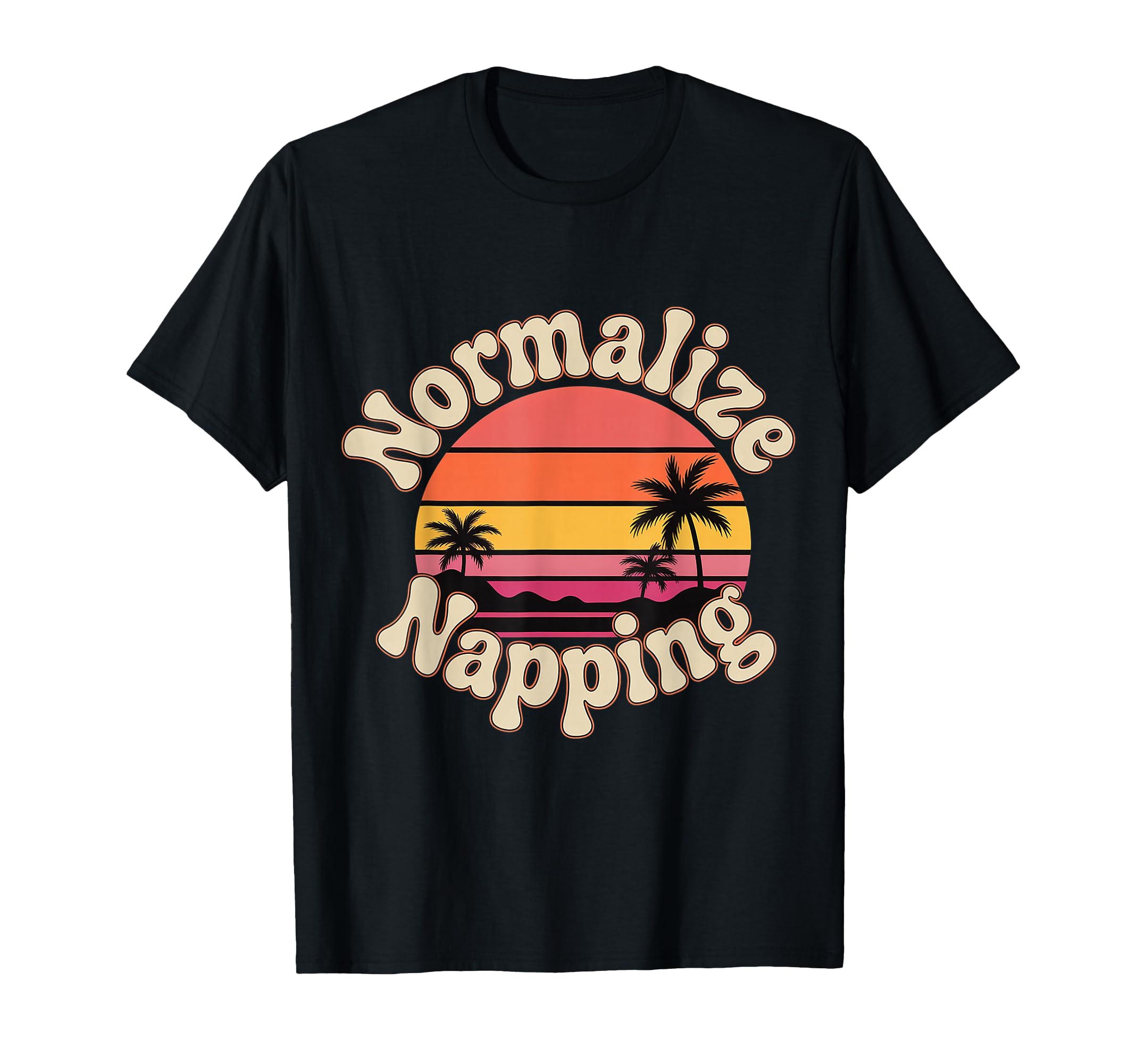 Normalize Napping Lazy Self Care Sleep T-Shirt - Custom Art Print Men Women - T-Shirt, Sweatshirt, Hoodie