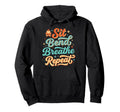 Sit Bend Breathe Repeat Yoga Meditation Hoodie - Graphic Print for Adults - T-Shirt, Sweatshirt, Hoodie