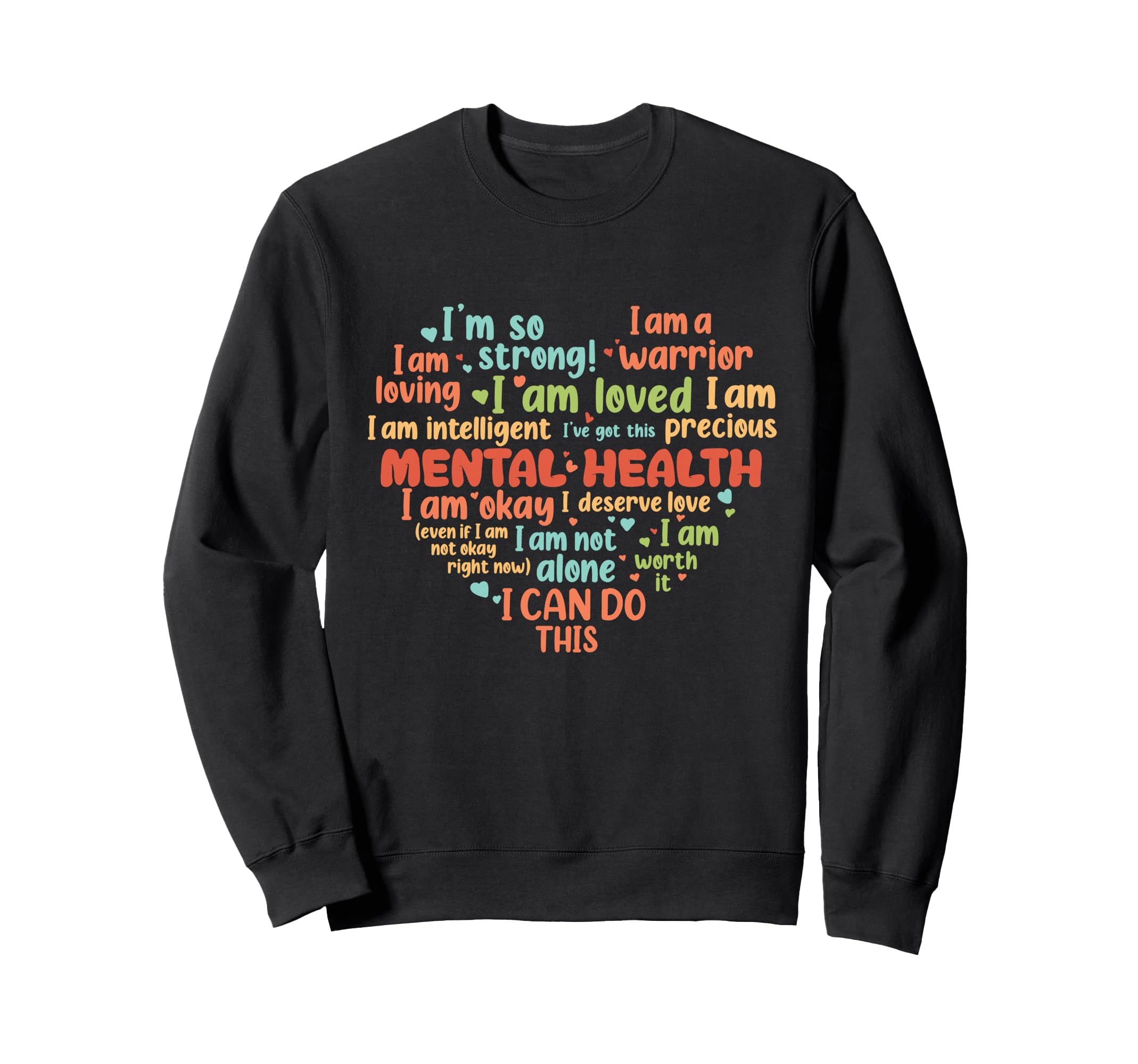 Mental Health Matters Mental Health Sweatshirt - Novelty Apparel Unisex - T-Shirt, Sweatshirt, Hoodie