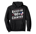 Raised 90S Country Nostalgia Usa 90S Hoodie - Trendy Graphic Men Women - T-Shirt, Sweatshirt, Hoodie