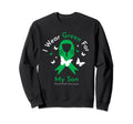 I Wear Green My Son Mental Health Sweatshirt - Novelty Apparel Unisex - T-Shirt, Sweatshirt, Hoodie