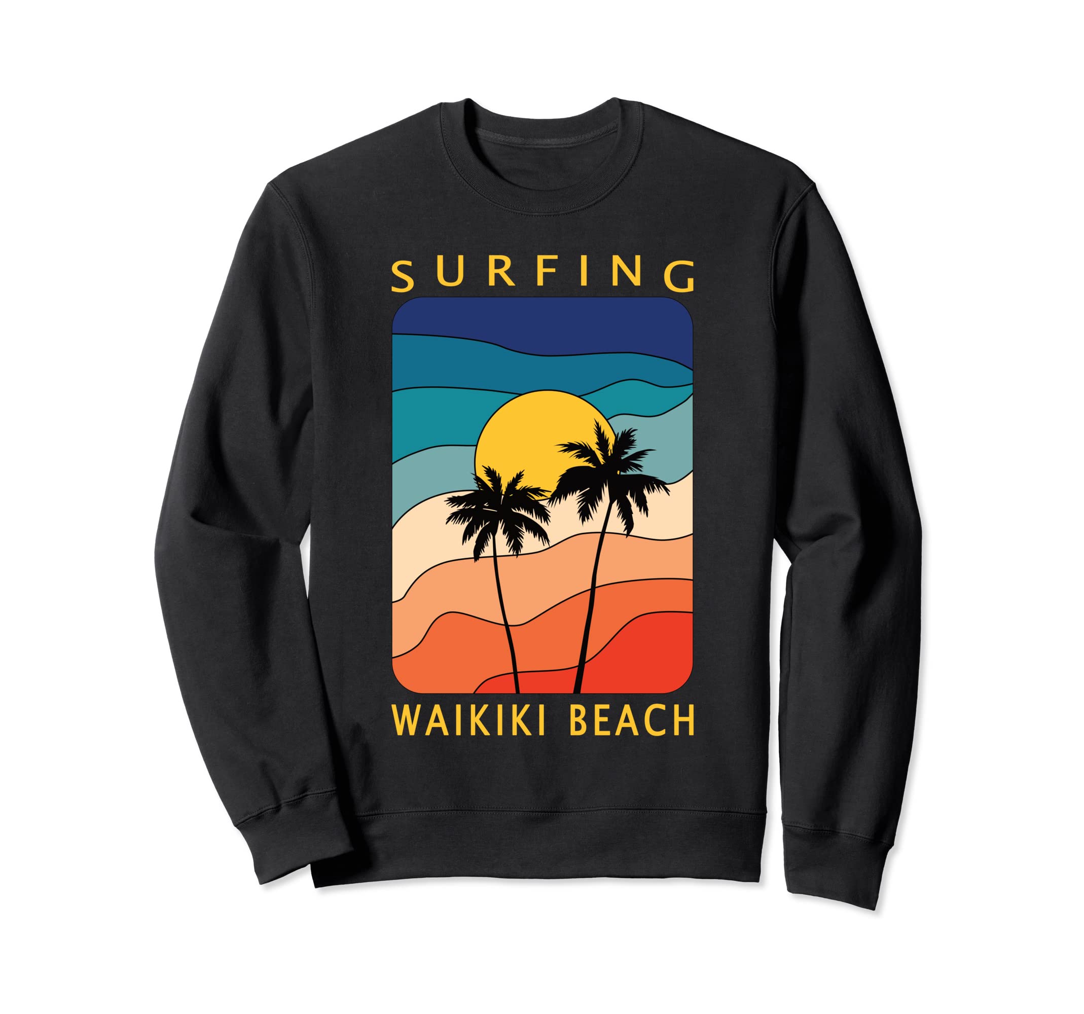 Surfing Waikiki Beach Hawaiian Sunset Sweatshirt - Streetwear Style Unisex - T-Shirt, Sweatshirt, Hoodie