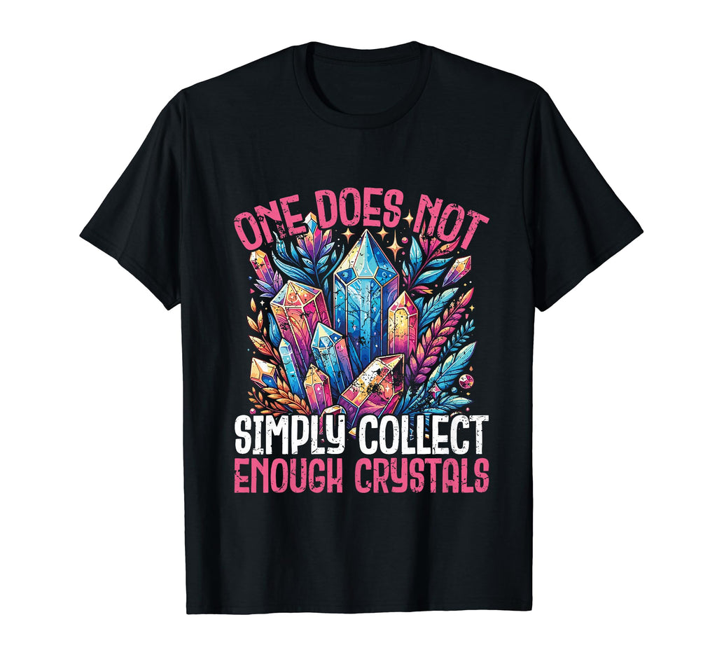 Funny Crystal Collector Gift Her Spiritual T-Shirt - Unique Graphic Unisex - T-Shirt, Sweatshirt, Hoodie