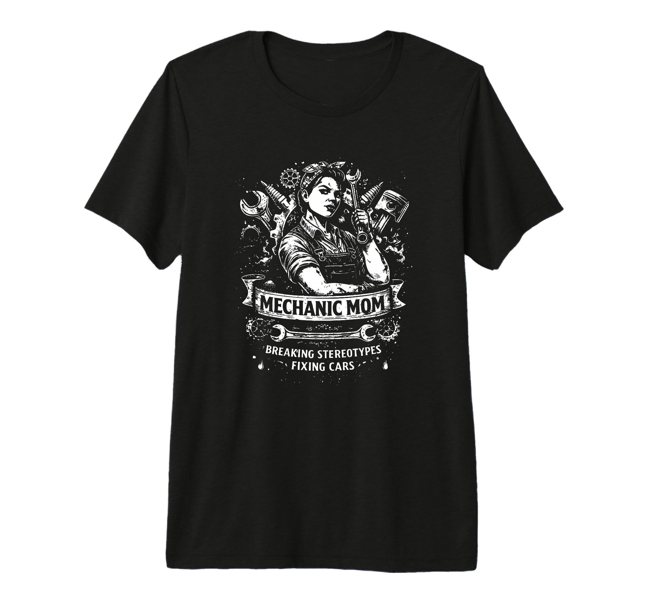 Mechanic Mom Breaking Stereotypes T-Shirt - Novelty Apparel Men Women - T-Shirt, Sweatshirt, Hoodie