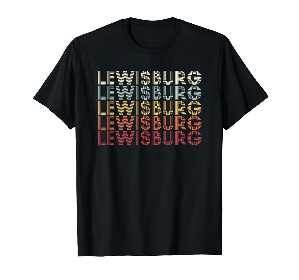 Lewisburg West Virginia Lewisburg T-Shirt - Casual Everyday Wear Men Women - T-Shirt, Sweatshirt, Hoodie