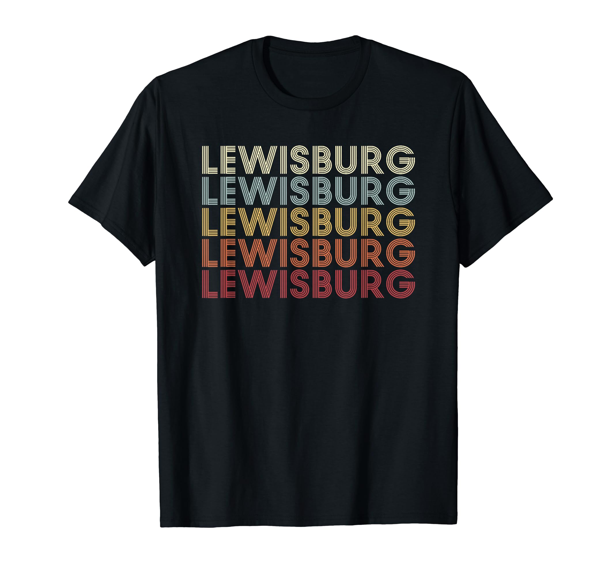 Lewisburg West Virginia Lewisburg T-Shirt - Casual Everyday Wear Men Women - T-Shirt, Sweatshirt, Hoodie