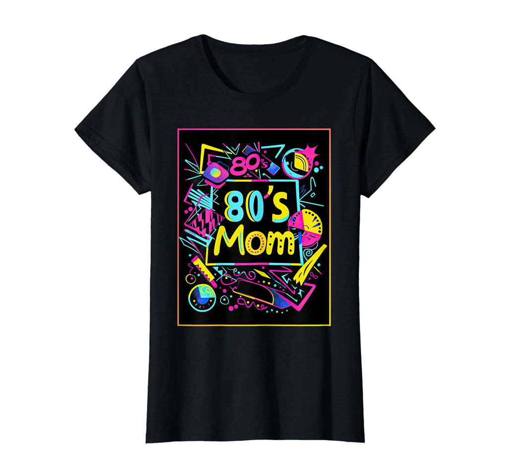 80S Mom Party Costume 1980S Mother T-Shirt - Aesthetic Graphic for Adults - T-Shirt, Sweatshirt, Hoodie