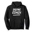 Sailing Coach Distressed Coaches Hoodie - Custom Art Print for Adults - T-Shirt, Sweatshirt, Hoodie