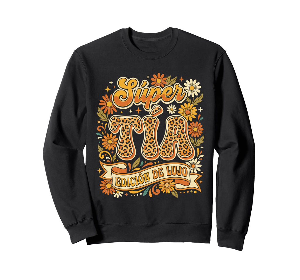 Super Tia Edicion De Lujo Groovy Sweatshirt - Custom Art Print for Adults - T-Shirt, Sweatshirt, Hoodie